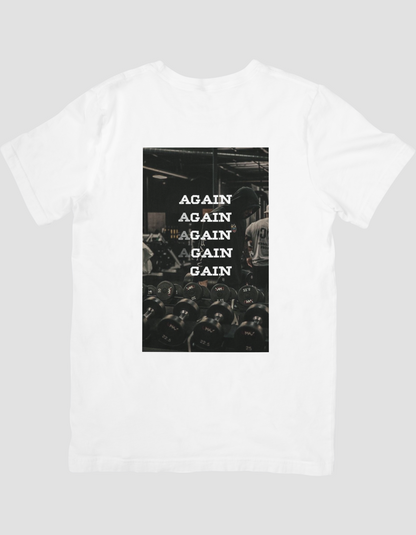 Again Again Gain T-shirt